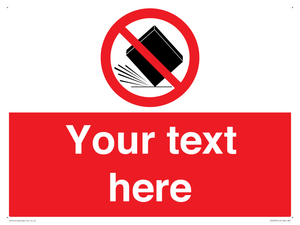 Custom Do Not Drop Sign